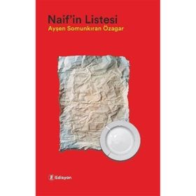 Naif'in Listesi Ayşen Somunkıran Özagar