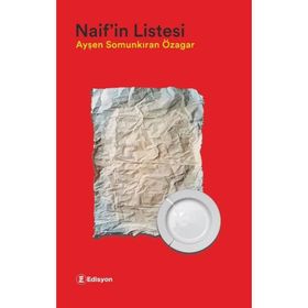 Naif'in Listesi Ayşen Somunkıran Özagar