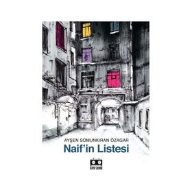 Naif'in Listesi Ayşen Somunkıran Özagar