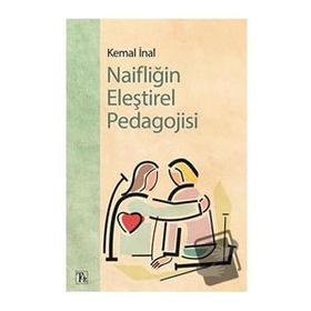 Naifliğin Eleştirel Pedagojisi Kemal İnan