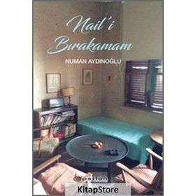 Nail’i Bırakamam - Numan Aydınoğlu