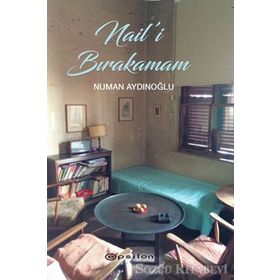 Nail’i Bırakamam - Numan Aydınoğlu