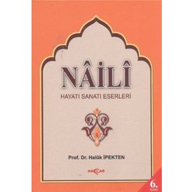 Naili Hayatı Sanatı Eserleri - Haluk İpekten