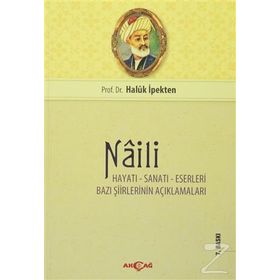 Naili Hayatı Sanatı Eserleri - Haluk İpekten
