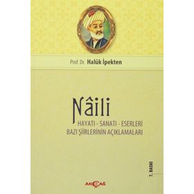Naili Hayatı Sanatı Eserleri - Haluk İpekten