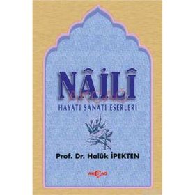 Naili Hayatı Sanatı Eserleri - Haluk İpekten