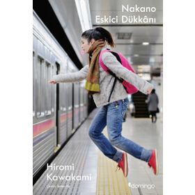 Nakano Eskici Dükkanı - Hiromi Kawakami