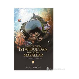 NAKI TEZEL'IN İSTANBUL'DAN DERLEDIĞI MASALLAR - FERHAT ASLAN