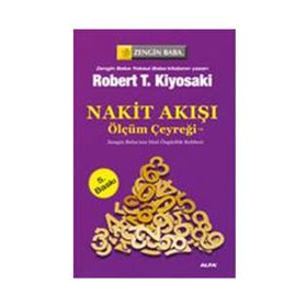 Nakit Akışı - Ölçüm Çeyreği - Robert Kiyosaki - Alfa Yayıncılık