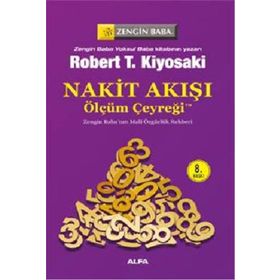 Nakit Akışı - Ölçüm Çeyreği - Robert Kiyosaki - Alfa Yayıncılık