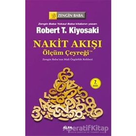 NAKIT AKIŞI ÖLÇÜM ÇEYREĞİ ZENGIN BABA'NIN MALI ÖZGÜRLÜK REHBERI - ROBERT T. KIYOSAKI;SHARON L. LECHTER