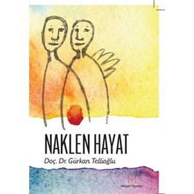 Naklen Hayat - Gürkan Tellioğlu