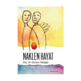 Naklen Hayat - Gürkan Tellioğlu