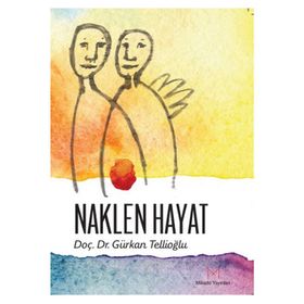 Naklen Hayat - Gürkan Tellioğlu