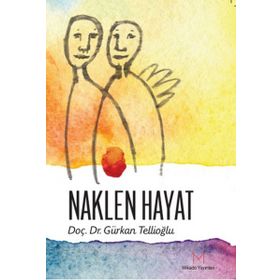 Naklen Hayat - Gürkan Tellioğlu