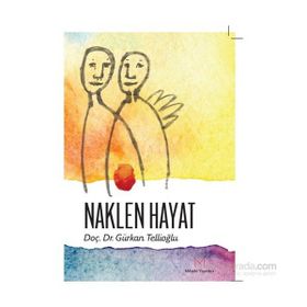 Naklen Hayat - Gürkan Tellioğlu