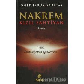 NAKREM - KIZIL SAHTIYAN YIL 2300... ÖLMEK İSTIYORSAN UYUMAMALISIN... - ÖMER FARUK KARATAŞ