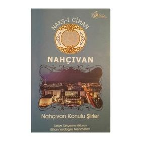 Nakş-ı Cihan Nahçıvan - Kolektif
