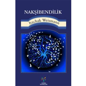 Nakşibendilik - Itzchak Weismann