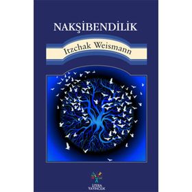 Nakşibendilik - Itzchak Weismann