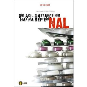 NAL BIR AKIL HASTANESININ HATIRA DEFTERI - CEMAL DINDAR
