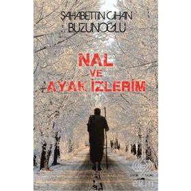 Nal ve Ayak İzlerim - Şahabettin Cihan Buzunoğlu