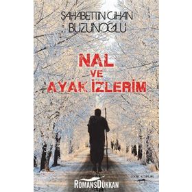 Nal ve Ayak İzlerim - Şahabettin Cihan Buzunoğlu