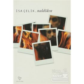 NALDÖKEN - İSA ÇELİK
