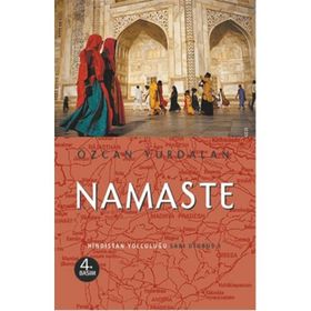 NAMASTE HINDISTAN YOLCULUĞU - SARI OTOBÜS 3 - ÖZCAN YURDALAN