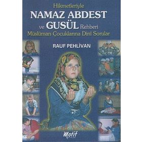 NAMAZ, ABDEST, GUSÜL - RAUF PEHLIVAN