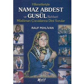 NAMAZ, ABDEST, GUSÜL - RAUF PEHLIVAN
