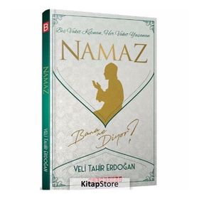 Namaz Bana Ne Diyor? - Veli Tahir Erdoğan