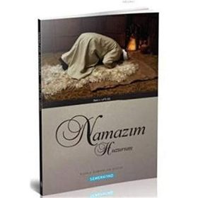 Namaz Benim Huzurum - Nurullah Çörek