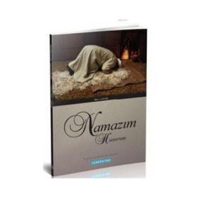 Namaz Benim Huzurum - Nurullah Çörek