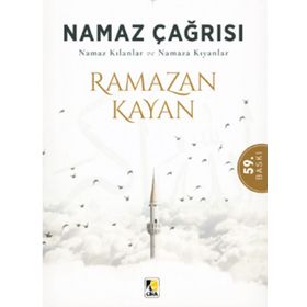 NAMAZ ÇAĞRISI NAMAZ KILANLAR VE NAMAZA KIYANLAR - RAMAZAN KAYAN