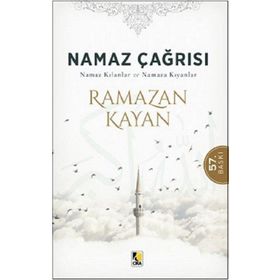 NAMAZ ÇAĞRISI NAMAZ KILANLAR VE NAMAZA KIYANLAR - RAMAZAN KAYAN