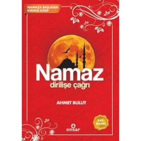 NAMAZ DİRİLİŞE ÇAĞRI - AHMET BULUT