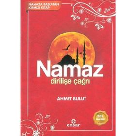 NAMAZ DİRİLİŞE ÇAĞRI - AHMET BULUT