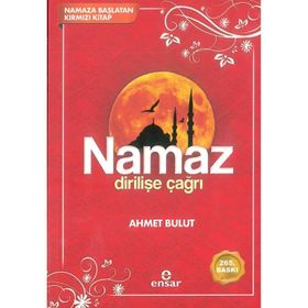 NAMAZ DİRİLİŞE ÇAĞRI - AHMET BULUT