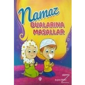 Namaz Dualarına Masallar - İbrahim Arpacı