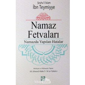Namaz Fetvaları - seyhu’l islam ibn teymiyye