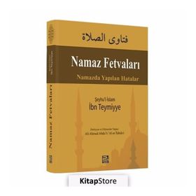 Namaz Fetvaları - seyhu’l islam ibn teymiyye