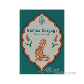 NAMAZ GERÇEĞİ - RAMAZAN IŞIK