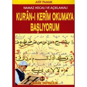 NAMAZ HOCALI VE AÇIKLAMALI KURAN-I KERIM OKUMAYA BAŞLIYORUM (ELIFBA-002) - ARIF PAMUK