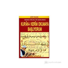 NAMAZ HOCALI VE AÇIKLAMALI KURAN-I KERIM OKUMAYA BAŞLIYORUM (ELIFBA-002) - ARIF PAMUK