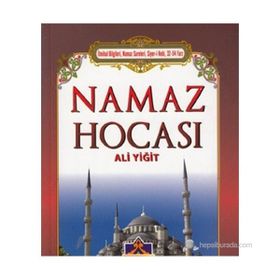 NAMAZ HOCASI - ALI YİĞİT