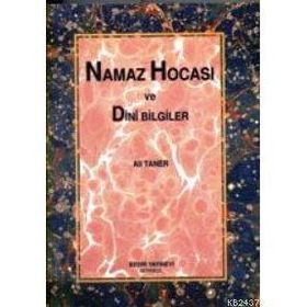 NAMAZ HOCASI VE DINI BILGILER - ALI TANER