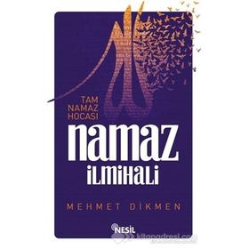 Namaz İlmihali - Mehmet Dikmen