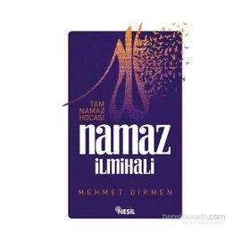 Namaz İlmihali - Mehmet Dikmen