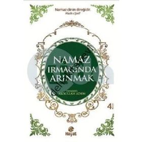 NAMAZ IRMAĞINDA ARINMAK - ABDULLAH ADEM